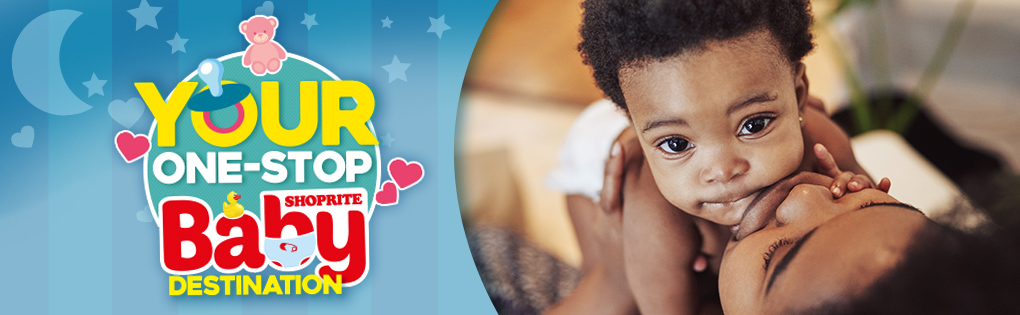 YOUR ONE-STOP BABY DESTINATION YOUR ONE-STOP BABY DESTINATION