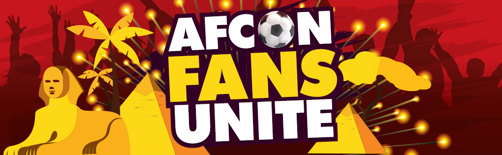 AFCON FANS UNITE AFCON FANS UNITE