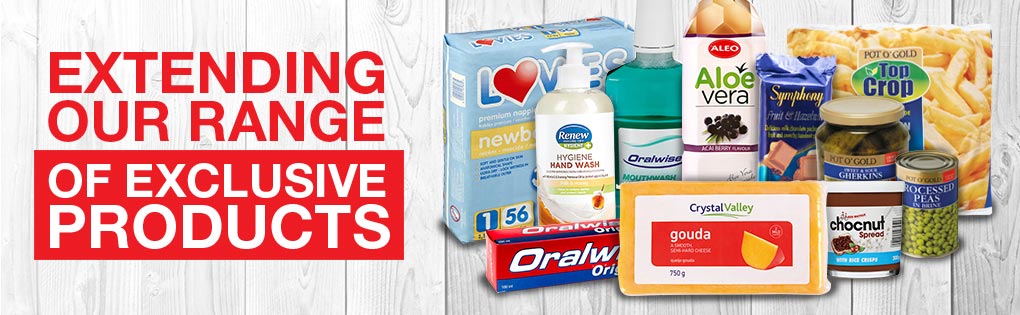 EXTENDING OUR RANGE OF EXCLUSIVE PRODUCTS EXTENDING OUR RANGE OF EXCLUSIVE PRODUCTS