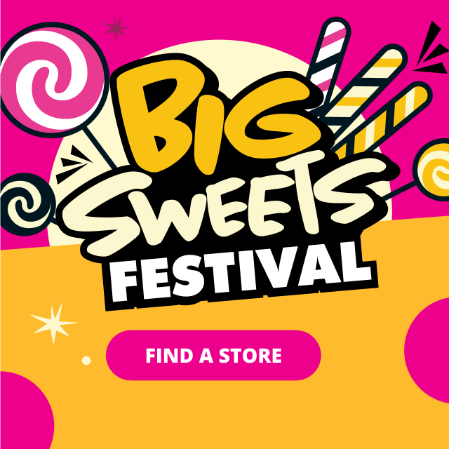 We've got the sweetest Candy deals this Big Sweets Festival. Hurry in store to pick and save on your favourites