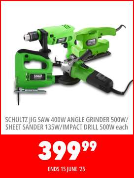 •	SCHULTZ JIG SAW 400W/ ANGLE GRINDER 500W/ SHEET SANDER 135W/ IMPACT DRILL 500W EACH - 399,99